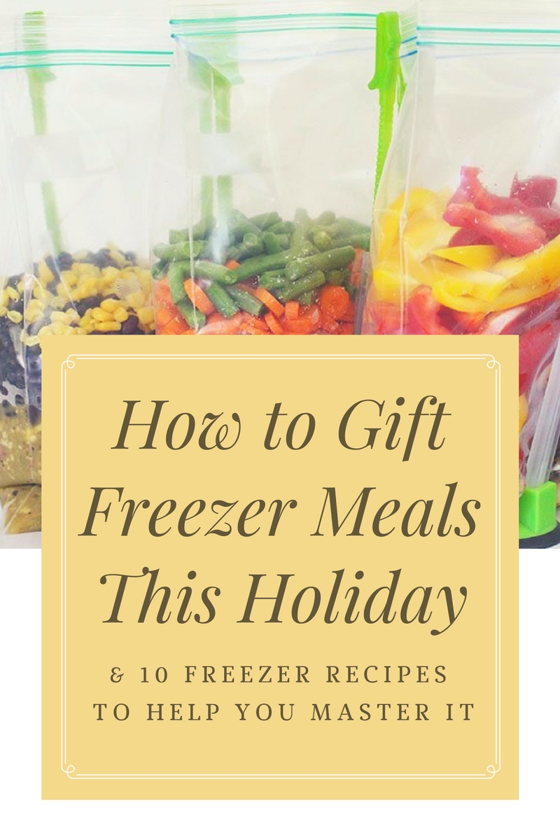 10 Freezer Meals to Give as Holiday Gifts