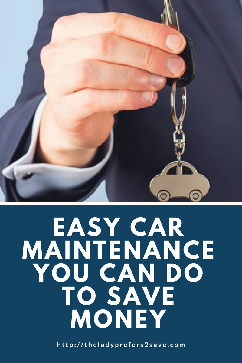 Easy Car Maintenance You Can Do To Save Money – The LadyPrefers2Save